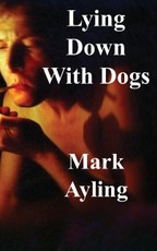 Lying Down with Dogs