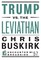 Trump vs. the Leviathan
