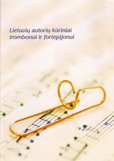 Lietuvių autorių kūriniai trombonui ir fortepijonui