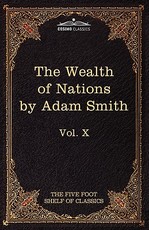 An Inquiry Into the Nature and Causes of the Wealth of Nations
