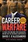 Career Warfare: 10 Rules for Building a Sucessful Personal Brand on the Business Battlefield