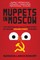 Rogoff, N: Muppets in Moscow