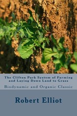 The Clifton Park System of Farming and Laying Down Land to Grass