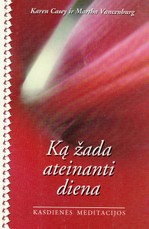 Ką žada ateinanti diena