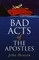 Bad Acts of the Apostles