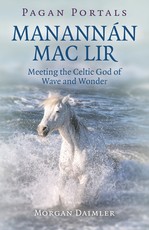 Pagan Portals - ManannÃ¡n Mac Lir