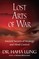 Lost Arts of War