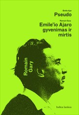 Pseudo. Emile'io Ajaro gyvenimas ir mirtis Pseudo. Emile'io Ajaro gyvenimas ir mirtis