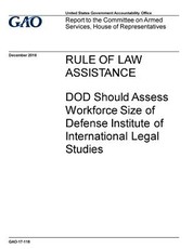 Rule of law assistance, DOD should assess workforce size of Defense Institute of International Legal Studies