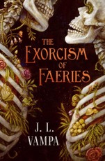 The Exorcism of Faeries