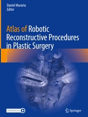 Atlas of Robotic Reconstructive Procedures in Plastic Surgery