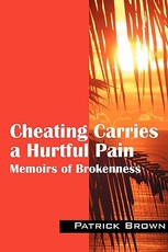 Cheating Carries a Hurtful Pain
