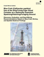 Blue Crab (Callinectes sapidus) Use of the Ship/Trinity/Tiger Shoal Complex as a Nationally Important Spawning/Hatching/Foraging Ground