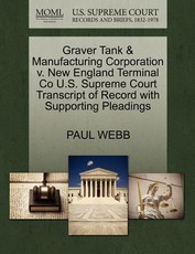 Graver Tank & Manufacturing Corporation V. New England Terminal Co U.S. Supreme Court Transcript of Record with Supporting Pleadings