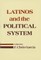 Latinos and the Political System