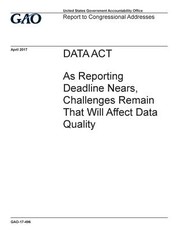 DATA Act, as reporting deadline nears, challenges remain that will affect data quality