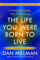 The Life You Were Born to Live (Revised 25th Anniversary Edition)