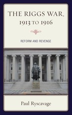 The Riggs War, 1913 to 1916