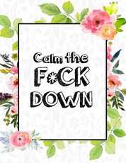 Calm the F * ck Down