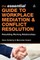 The Essential Guide to Workplace Mediation & Conflict Resolution