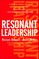 Resonant Leadership