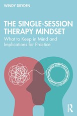 The Single-Session Therapy Mindset