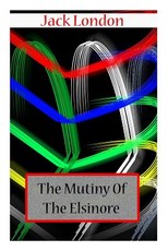 The Mutiny Of The Elsinore