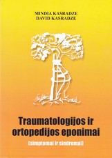 Traumatologijos ir ortopedijos eponimai : simptomai ir sindromai