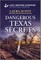 Dangerous Texas Secrets