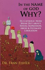In the Name of God, Why?