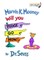 Marvin K. Mooney, Will You Please Go Now!