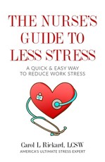 The Nurse's Guide to Less Stress