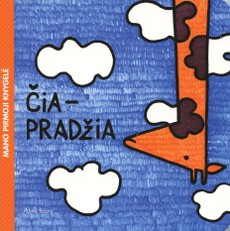 Čia pradžia, čia ne pabaiga: mano pirmoji knygelė