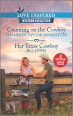 Vannatter, S: Counting on the Cowboy and Her Texas Cowboy