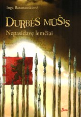 Durbės mūšis. Nepasidavę lemčiai