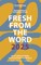 Fresh from the Word 2025