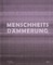 Kreuzer, S: Menscheitsdämmerung