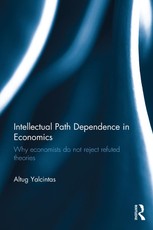 Yalcintas, A: Intellectual Path Dependence in Economics