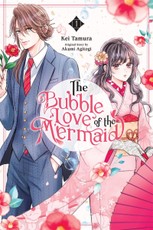 The Bubble Love of the Mermaid, Vol. 1 (Manga)