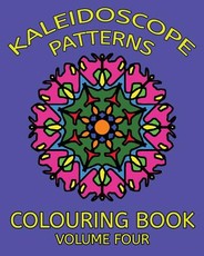 Kaleidoscope Patterns Colouring Book