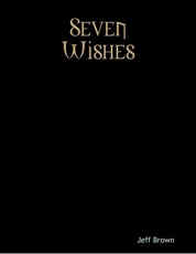 Seven Wishes