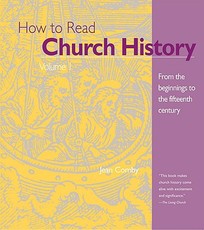 How to Read Church History Volume 1