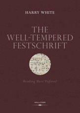 The Well-tempered Festschrift
