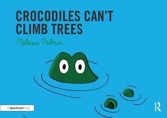 Crocodiles Can't Climb Trees