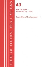Code of Federal Regulations, Title 40 Protection of the Environment 150-189, Revised as of July 1, 2020
