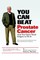 You Can Beat Prostate Cancer: And You Don't Need Surgery to Do It