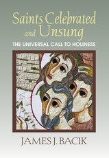 Saints Celebrated and Unsung