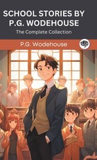 School Stories by P G Wodehouse
