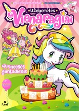 Vienaragiai. Princesės gimtadienis