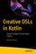 Creative DSLs in Kotlin